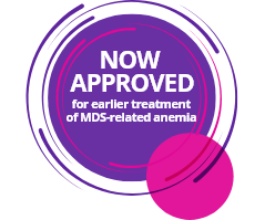 Now approved for earlier treatment of MDS-related anemia badge